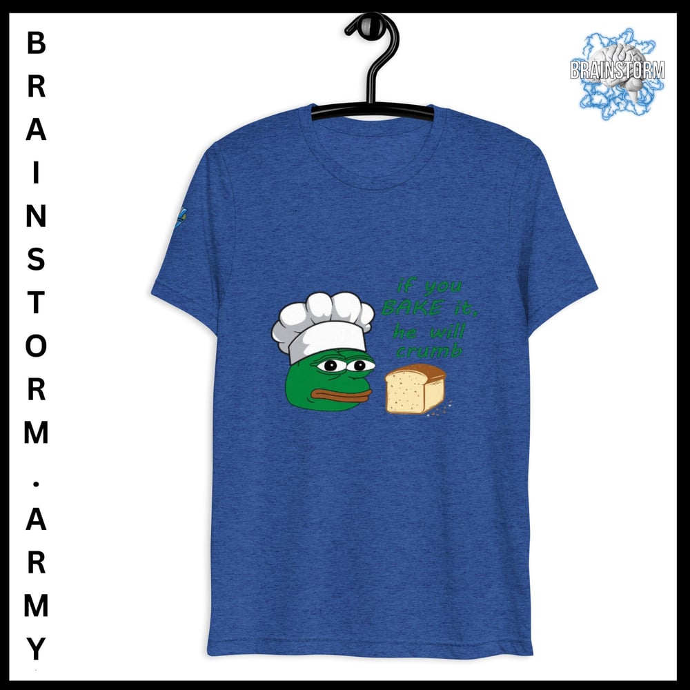 if you BAKE it he will crumb sleeve t-shirt