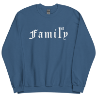 Image 6 of Family 1st Unisex Sweatshirt