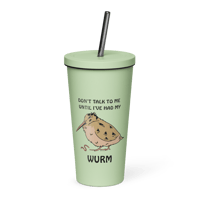 Image 1 of DON'T TALK TO ME UNTIL I'VE HAD MY WURM Insulated tumbler