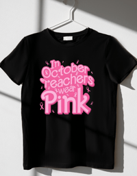 Image 3 of In October Teachers Wear Pink..shirt