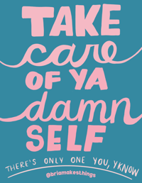 Image 4 of Take Care of Ya Damn Self (watercolor text or pink)| Print