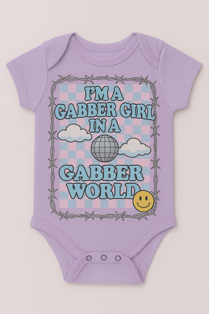 Image of I’m a Gabber Girl Onesie & tee