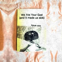 Image 1 of We Ate Your God (and it made us sick) #1