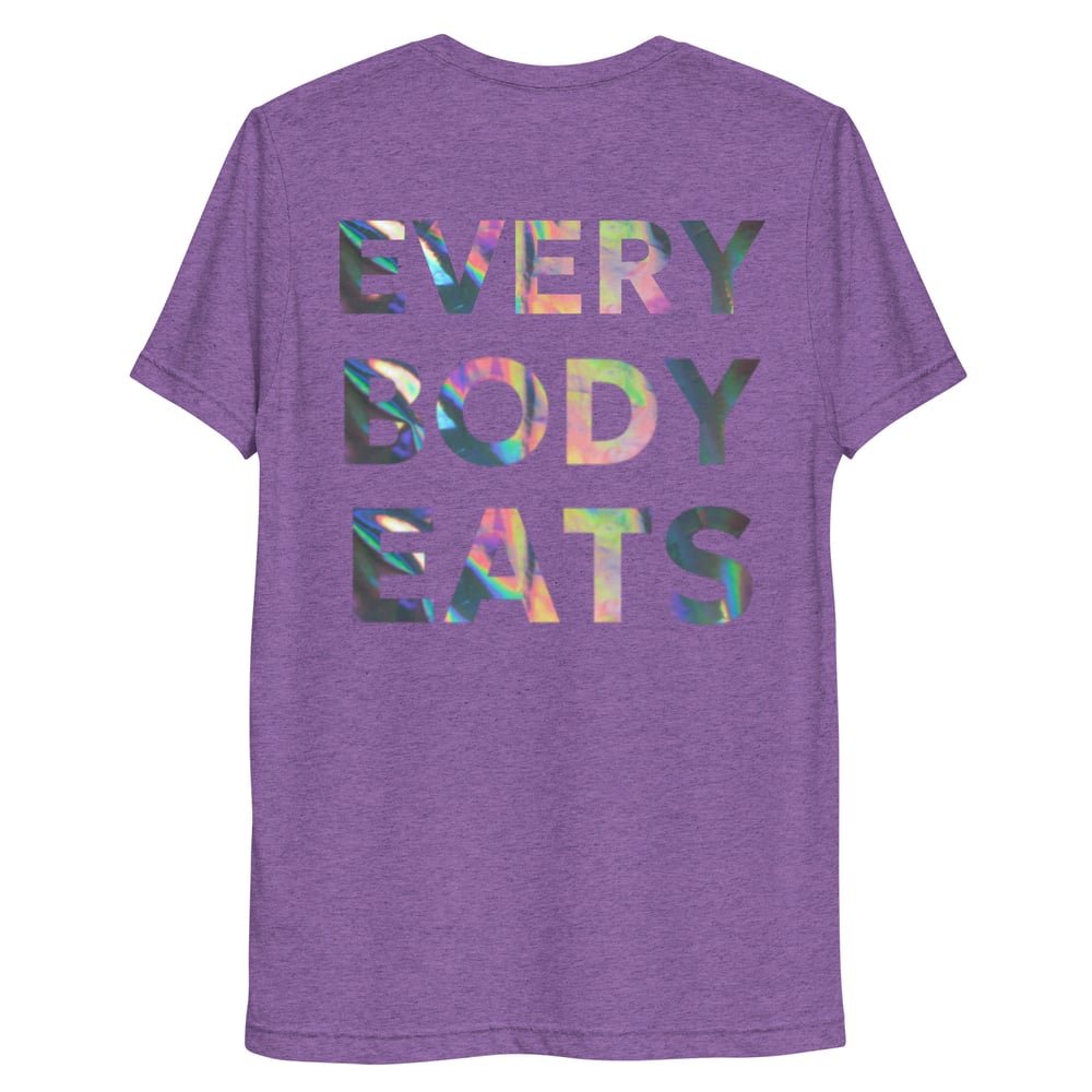 E.B.E. "Every Body Eats" Tri-Blend Tee