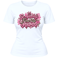 Somebody’s Fine Ass Mama T-shirt 🌸