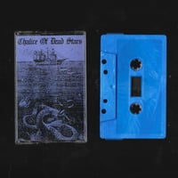 Chalice Of Dead Stars - When The Sigils Align - Demo I - Tape