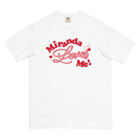 Image 5 of The "Miranda Loves Me" Tee