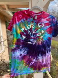 Image 2 of SMALL Let's Go Girls Tie Dye Shirt 6