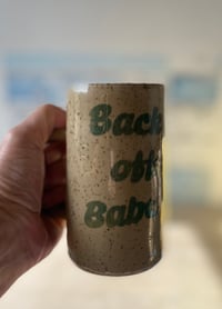 Image 3 of Back off babe!