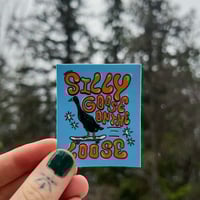 Image 1 of Silly Goose sticker 