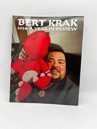 Image 1 of "Bert Krak ""2024: A Year In Review"" Book"
