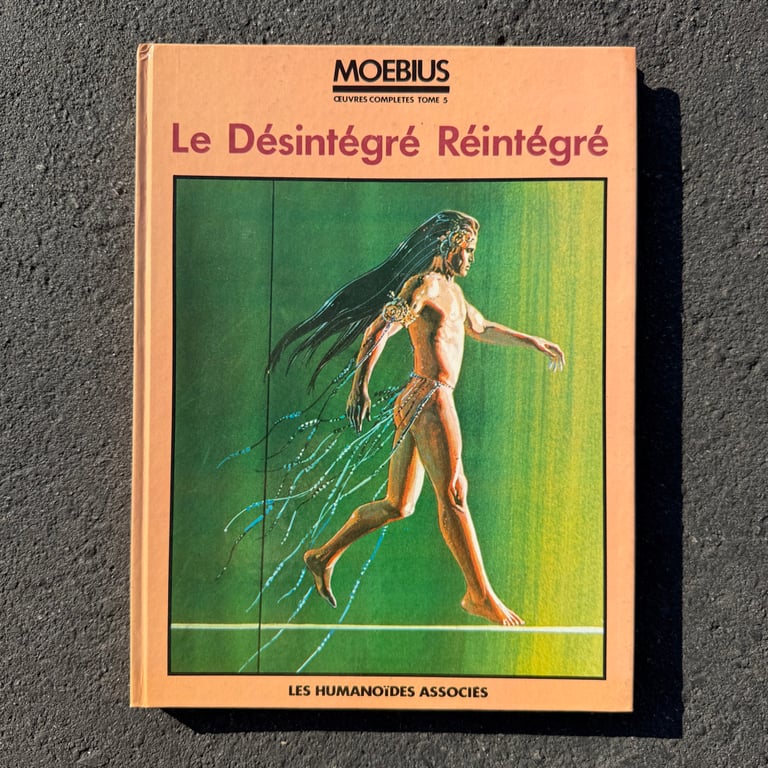 Moebius: Oeuvres Complètes Tome 5: Le Désintégré Réintégré