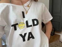 Image 2 of told ya - challengers shirt 