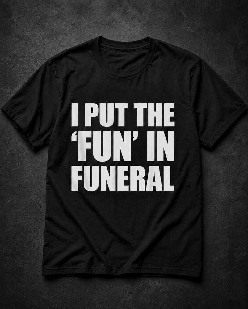 Image of Funeral Tee 