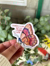 Image 1 of “Change is Scary” Sticker