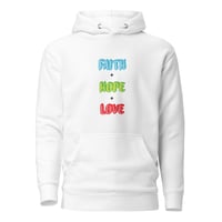 Image 1 of "Faith, Hope, & Love" Unisex Hoodie (Version 2)