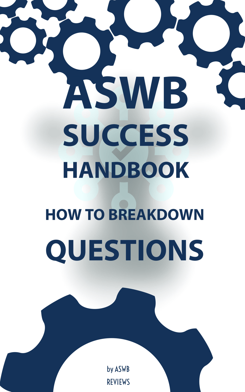 Image of ASWB SUCCESS HANDBOOK - HOW TO BREAKDOWN QUESTIONS