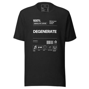100% Degenerate T-Shirt