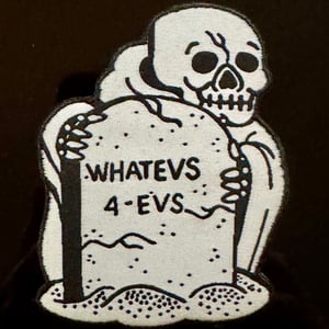 Image of whatevs 3” woven patch