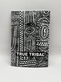 Image 1 of TRUE TRIBAL BOOK