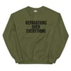 Reparations Over Everything Sweatshirt