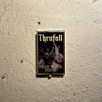 Image 2 of S2S - 001: THRUFALL - FREE YOUR MIND