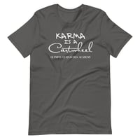 Image 2 of Karma is a Cartwheel - Unisex T-Shirt