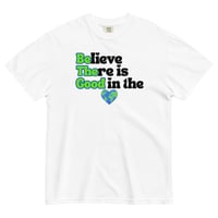 Image 14 of Believe There is Good in the World - Unisex T-Shirt