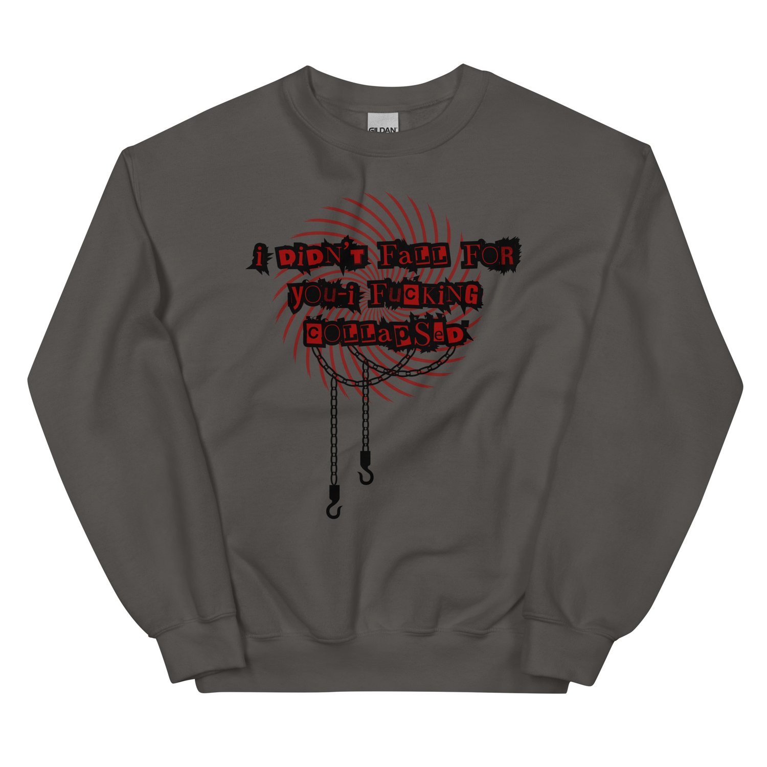 Image of I fucking collapsed Unisex Sweatshirt