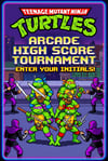 TEENAGE MUTANT NINJA TURTLES ARCADE HIGH SCORE TOURNAMENT PRE REGISTRATION 