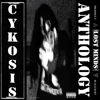 CYKOSIS “Lost Minds Forever” Anthology