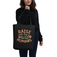 “Raise Kind Humans” Tote Bag