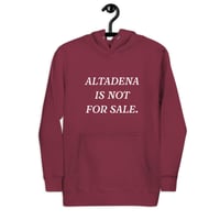 Image 4 of Altadena Is Not For Sale (10 colors) - Unisex Hoodie