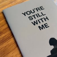 Image 3 of You’re Still With Me #3
