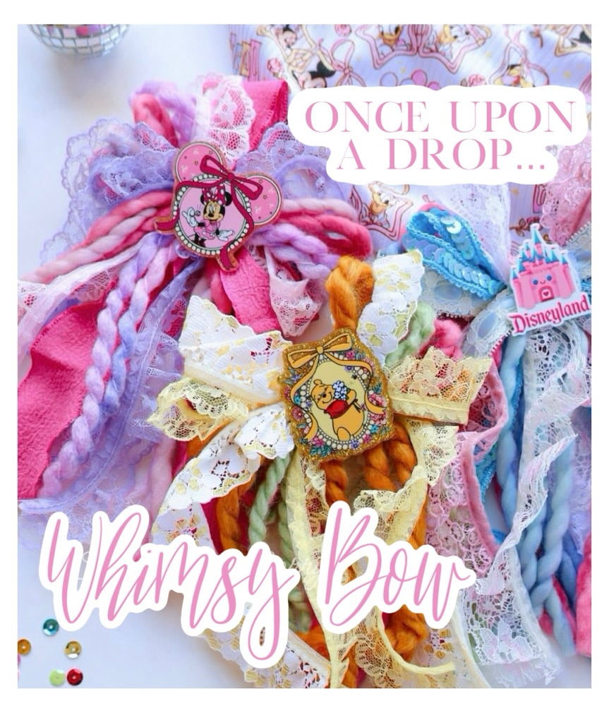 Image of ONCE UPON A DROP — WHIMSY BOW