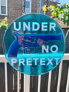 Under No Pretext