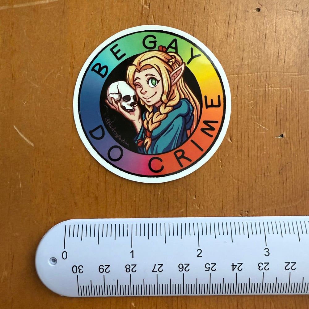 Image of Marcille Be Gay Do Crime Sticker / Acrylic Charm