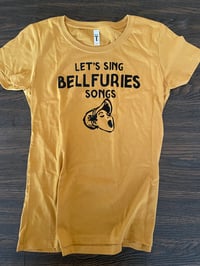 Women's "Let's Sing Bellfuries Songs" Tee