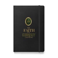 Faith is my Currency Hardcover bound notebook