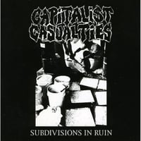 Capitalist Casualties - "Subdivisions In Ruin" CD