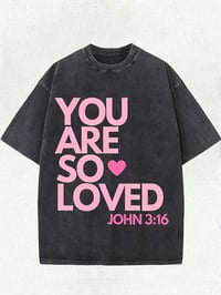 Image 3 of You Are So Loved Tee