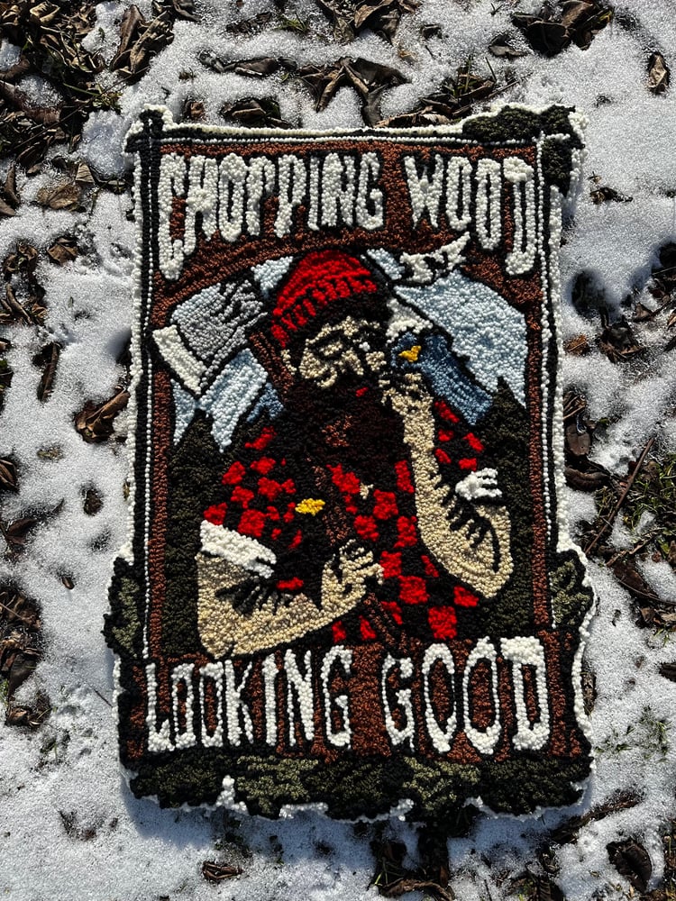 Image of Choppin’ Wood n Lookin’ Good