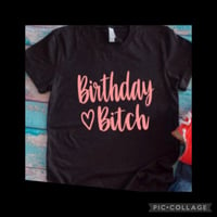  Birthday bitch