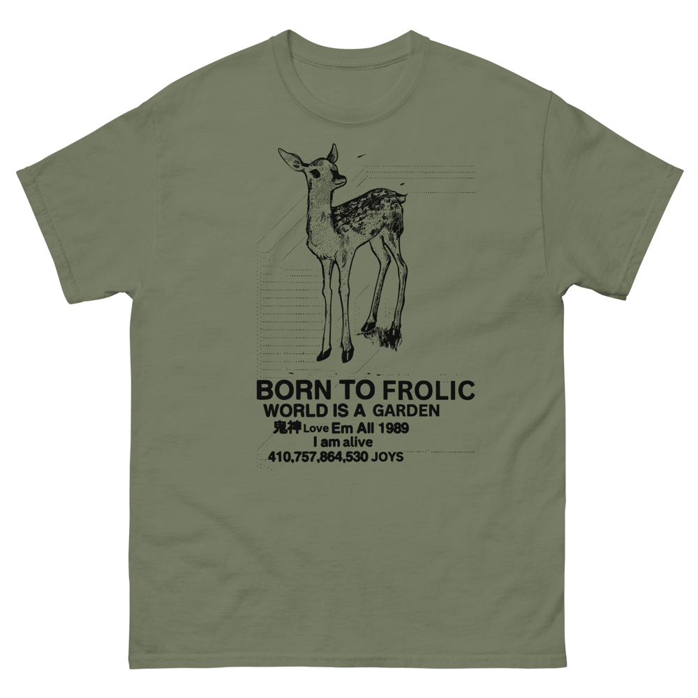 Image of BORN TO FROLIC WORLD IS A JOY Tee