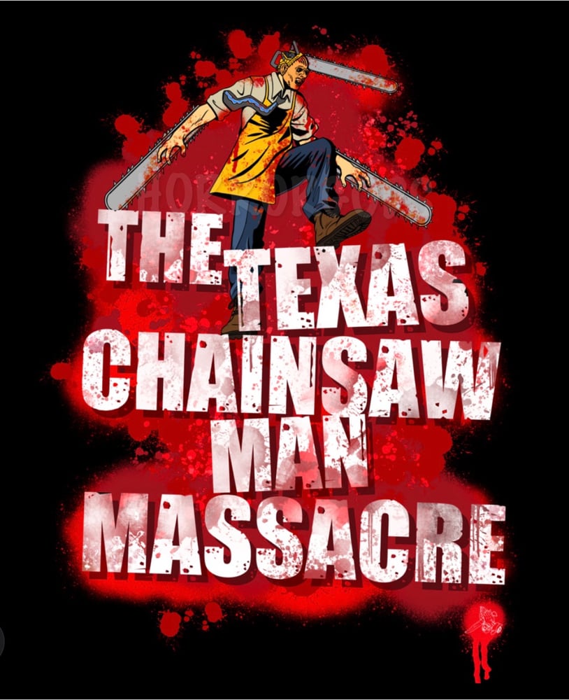 Image of TEXASCHAINSAW MAN MASSACRE TEE