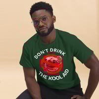 Image 10 of Unisex classic tee (DON'T DRINK THE KOOL-AID)