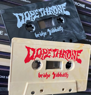 Image of DOPETHRONE ‘BROKE SABBATH’ Limited edition cassette