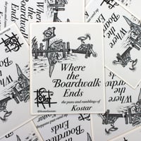 Where the boardwalk ends 3” matte sticker 