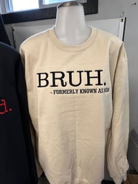 Image 1 of BRUH. Formulary known as mom (Beige)