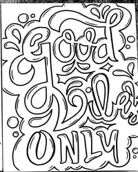 Image 3 of Good Vibez Only